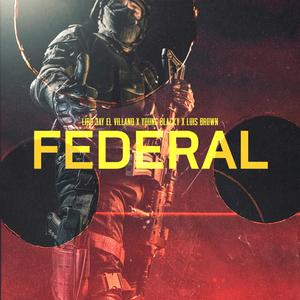 Federal (feat. Young Blacky & Liro Jay)