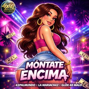 Montate encima (feat. La maracha42 & Glox 40 Malo) (Radio Edit)