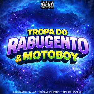 Tropa do Rabugento e Motoboy