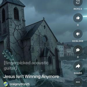 Jesus Isn't Winning Anymore