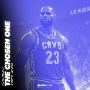 The Chosen One - slowed + reverb
