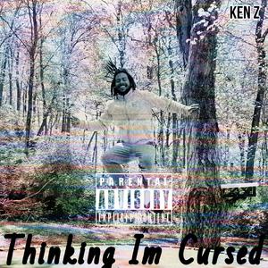 Thinking Im Cursed