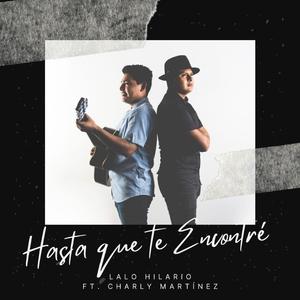Hasta que te encontré (feat. Lalo Hilerio)