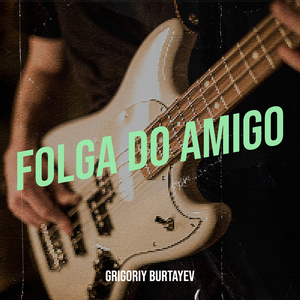Folga Do Amigo