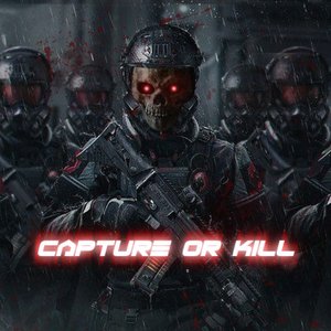 Capture Or Kill