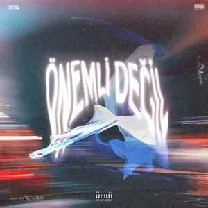 Önemli Değil (feat. İntikal & Batuhan Akbulat) (feat. İntikal & Batuhan Akbulat)