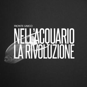 Nell'acquario la Rivoluzione (feat. Mekis & Zorba)