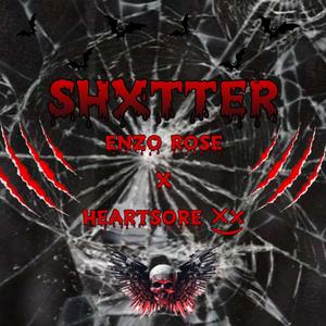 SHXTTER (feat. Heartsore×͜×)