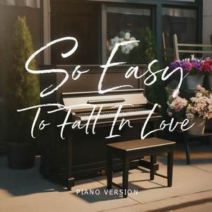 So Easy (To Fall In Love) (Piano Instrumental Version)