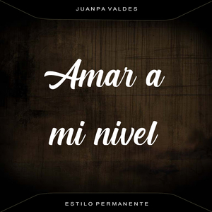 Amar a Mi Nivel (feat. JuanPa Valdes)