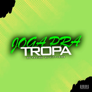 Joga Pra Tropa