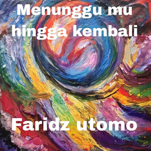 Menunggu mu hingga kembali