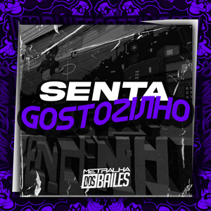 Senta Gostozinho