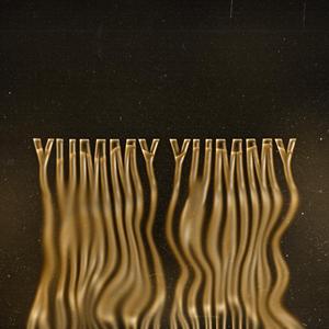 YUMMY YUMMY