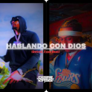 HABLANDO CON DIOS (Instrumental Detroit Type Beat)