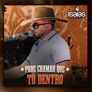 Pode Chamar Que Tô Dentro
