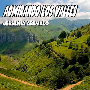 Admirando los Valles
