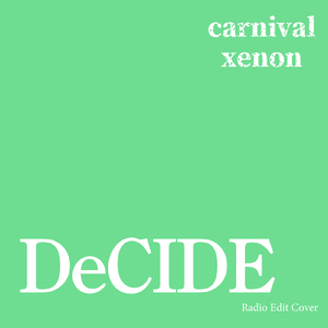 DeCIDE (Radio Edit Cover)