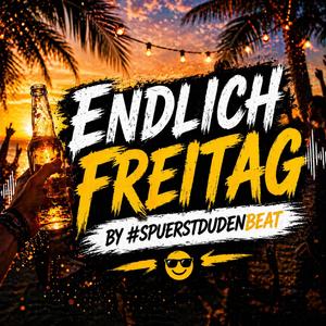 Endlich Freitag