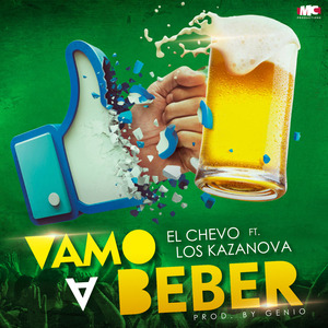 Vamo a Beber (feat. Los Kazanova)