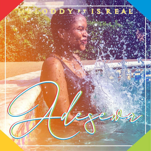 Adesewa (feat. Is Real)