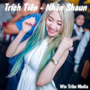Trích Tiên (Remix)
