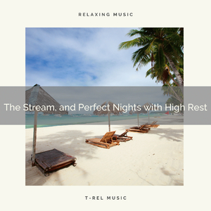 Perfect Stream Sounds: Rest Now