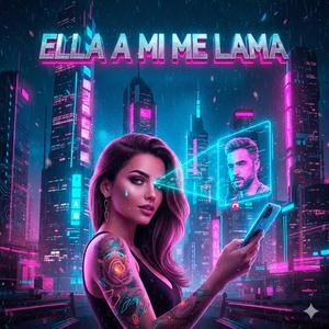 Ella A Mi Me Llama
