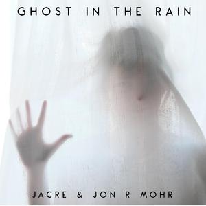 Ghost in the Rain