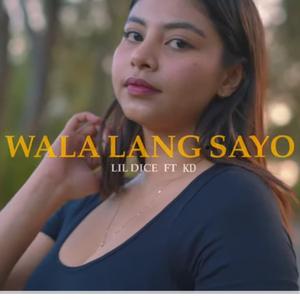 Wala Lang Sayo (feat. KD)