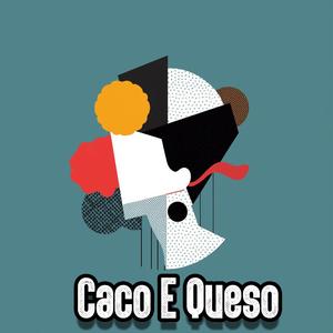 Caco E Queso