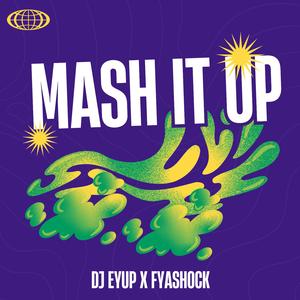 Mash it Up (feat. Fyashock)
