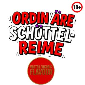 Ordinäre Schüttelreime (FSK 18)