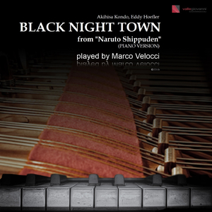 Black Night Town (Piano Version) (From "Naruto Shippuden")
