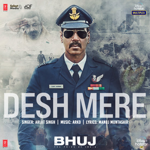 Desh Mere (From "Bhuj The Pride Of India")
