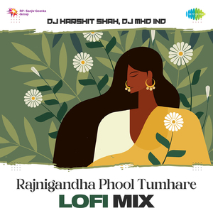 Rajnigandha Phool Tumhare - Lofi Mix