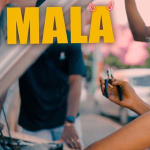 Mala (feat. Jan Montana & Jhostin Abusador)