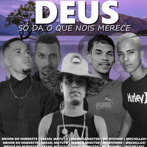 Deus Só Dá o Que Nois Merece