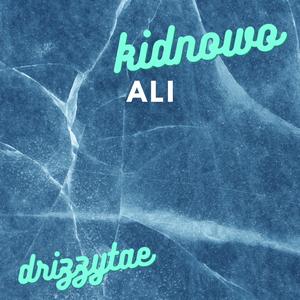 Ali (feat. Drizzy Tae)