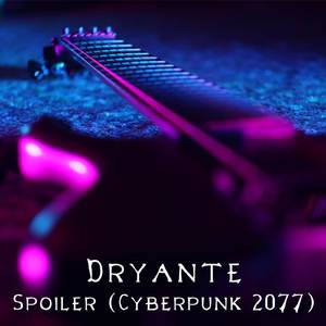 Spoiler (from "Cyberpunk 2077") (Djent Version)