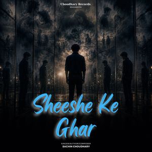 Sheeshe Ke Ghar