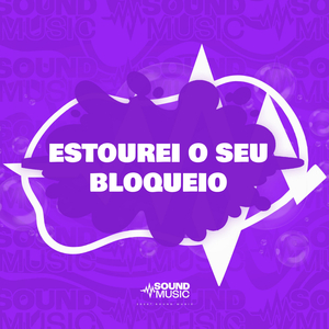 ESTOUREI O SEU BLOQUEIO