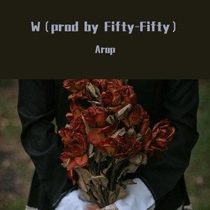 W(prod by Fifty-Fifty)