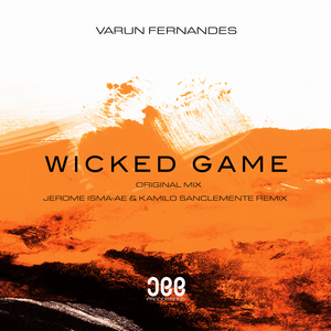 Wicked Game (Jerome Isma-Ae & Kamilo Sanclemente Remix)