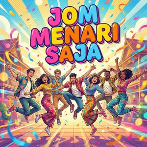 Jom Menari Saja
