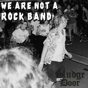 We Are Not A Rock Band
