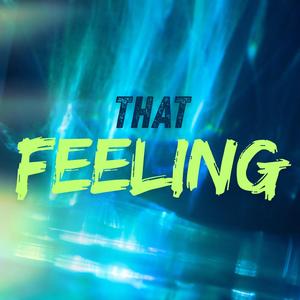 That Feeling