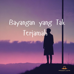 Bayangan Yang Tak Terjamah