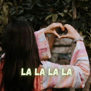 La La La La