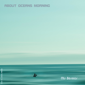 About Oceans Morning